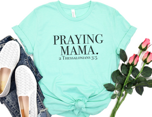 Praying mama tee