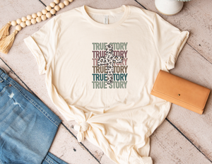 True story tee