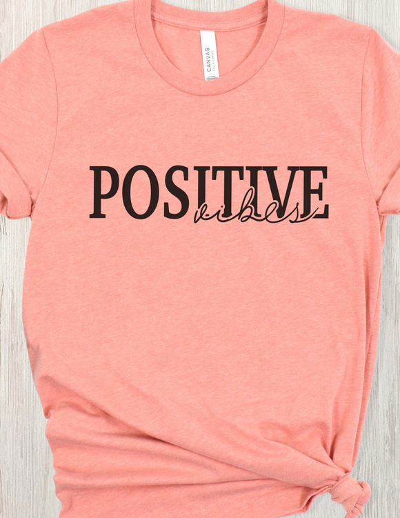 Positive vibes tee