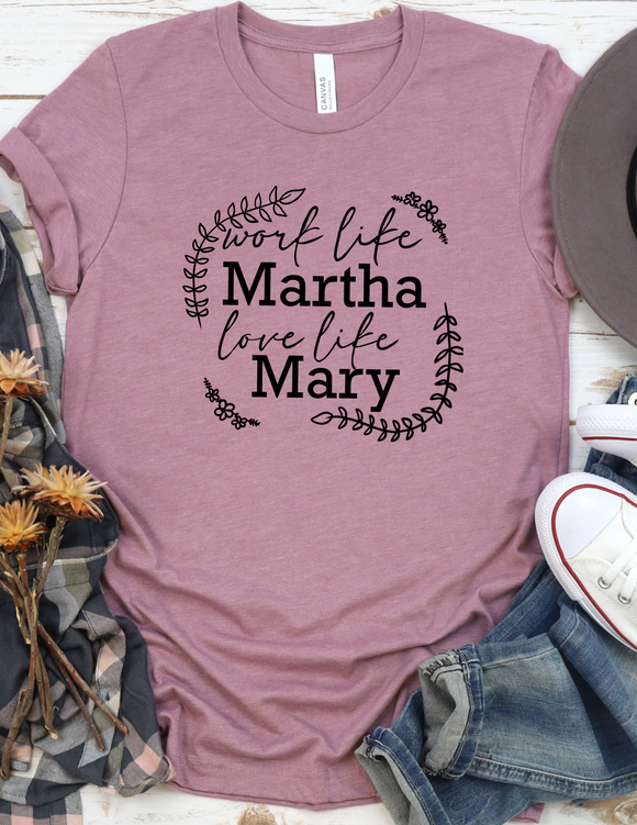 Mary and Martha tee